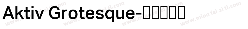 Aktiv Grotesque字体转换
